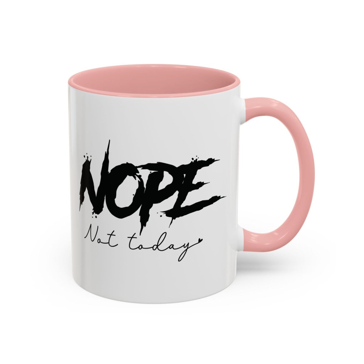 Graphic Accent Coffee Mug (11oz, 15oz) - Nope Not Today | Mug by atgodanddesigns