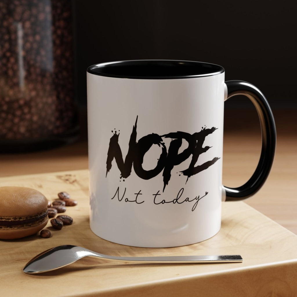 Graphic Accent Coffee Mug (11oz, 15oz) - Nope Not Today | Mug by atgodanddesigns