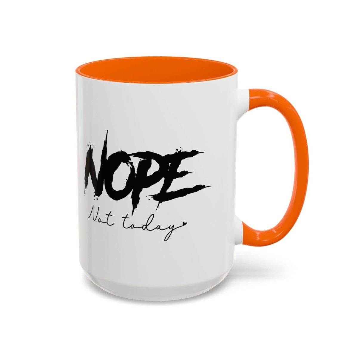 Graphic Accent Coffee Mug (11oz, 15oz) - Nope Not Today | Mug by atgodanddesigns