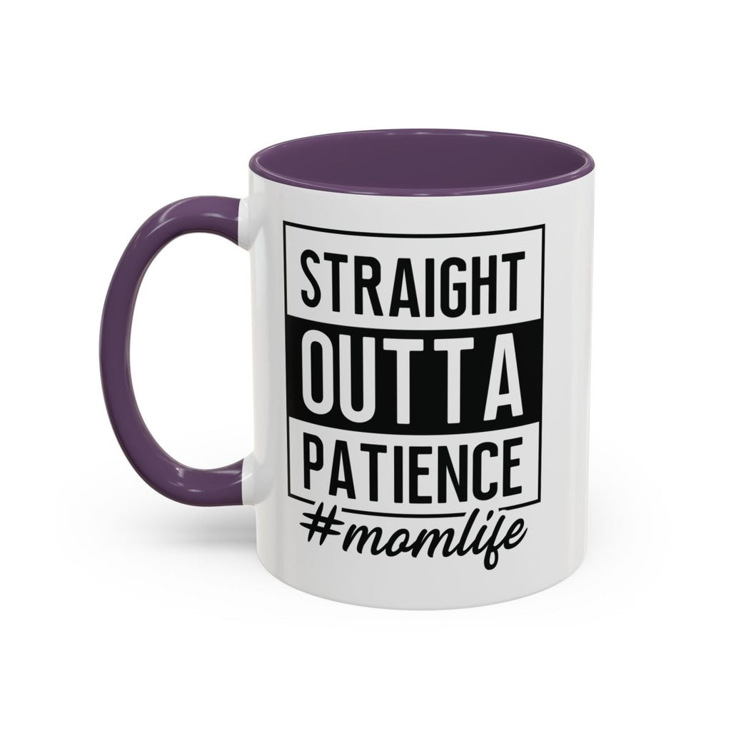 Graphic Accent Coffee Mug (11oz, 15oz) - Straight Outta Patience Mom Life | Mug by atgodanddesigns