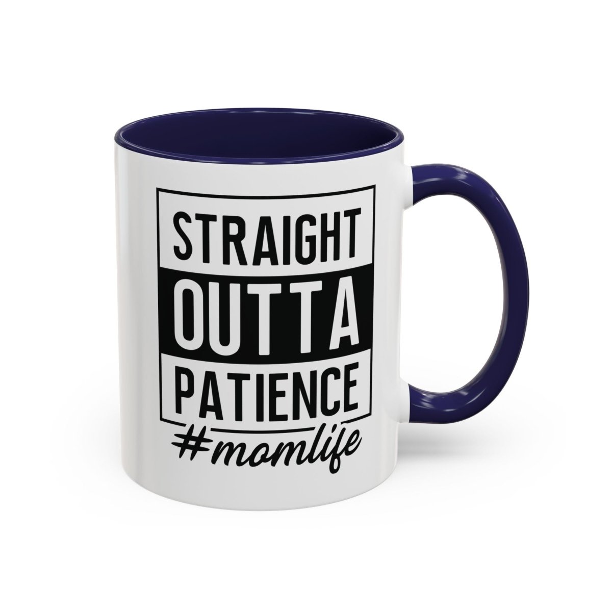 Graphic Accent Coffee Mug (11oz, 15oz) - Straight Outta Patience Mom Life | Mug by atgodanddesigns