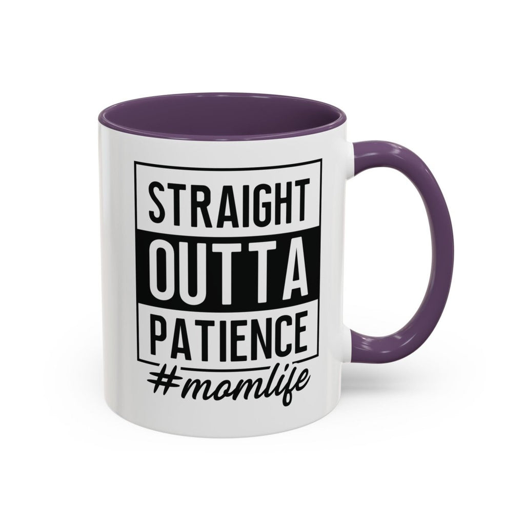Graphic Accent Coffee Mug (11oz, 15oz) - Straight Outta Patience Mom Life | Mug by atgodanddesigns