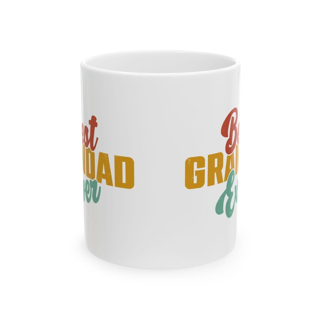 Graphic Ceramic Mug (11oz, 15oz) - Best Granddad Ever | Mug by atgodanddesigns
