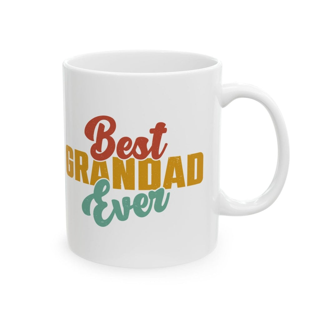 Graphic Ceramic Mug (11oz, 15oz) - Best Granddad Ever | Mug by atgodanddesigns