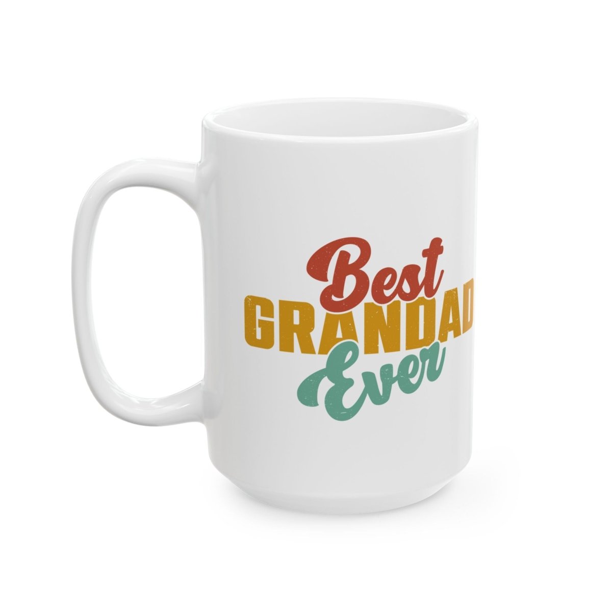 Graphic Ceramic Mug (11oz, 15oz) - Best Granddad Ever | Mug by atgodanddesigns