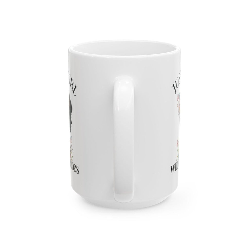 Graphic Ceramic Mug (11oz, 15oz) - Just a Girl Who Loves Books | Mug by atgodanddesigns