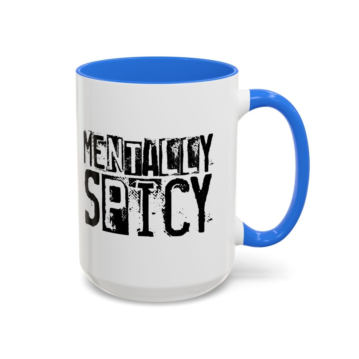 Graphic Colorful Mug (11oz, 15oz) - Mentally Spicy | Mug by atgodanddesigns
