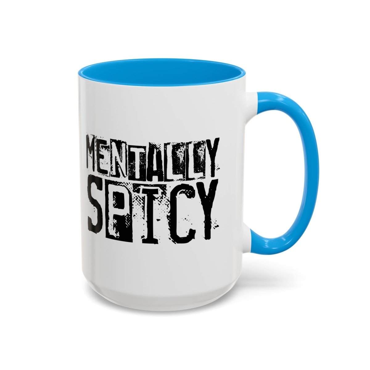 Graphic Colorful Mug (11oz, 15oz) - Mentally Spicy | Mug by atgodanddesigns