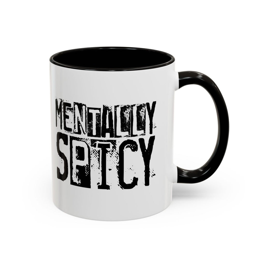 Graphic Colorful Mug (11oz, 15oz) - Mentally Spicy | Mug by atgodanddesigns