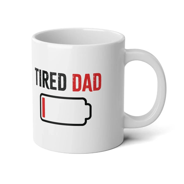 Graphic Jumbo Mug (20oz) - Tired Dad | Mug by atgodanddesigns