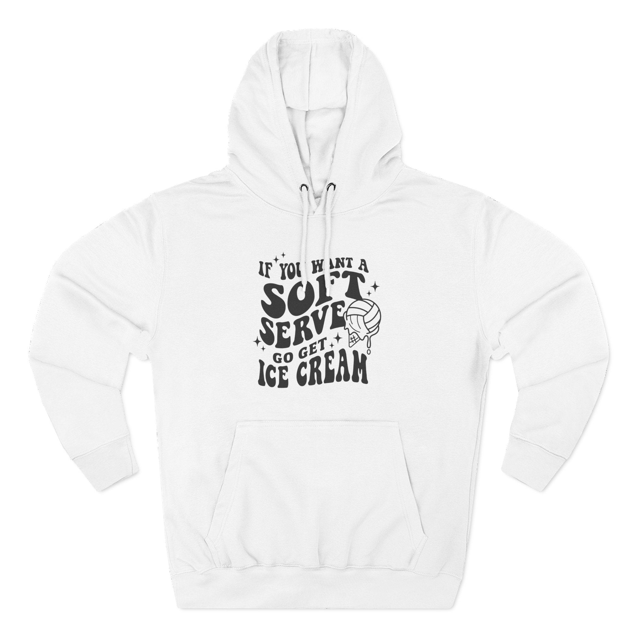 Graphic Teen Girls Hoodie - If You Want Soft Seve Go Get Ice Cream | Hoodie by atgodanddesigns