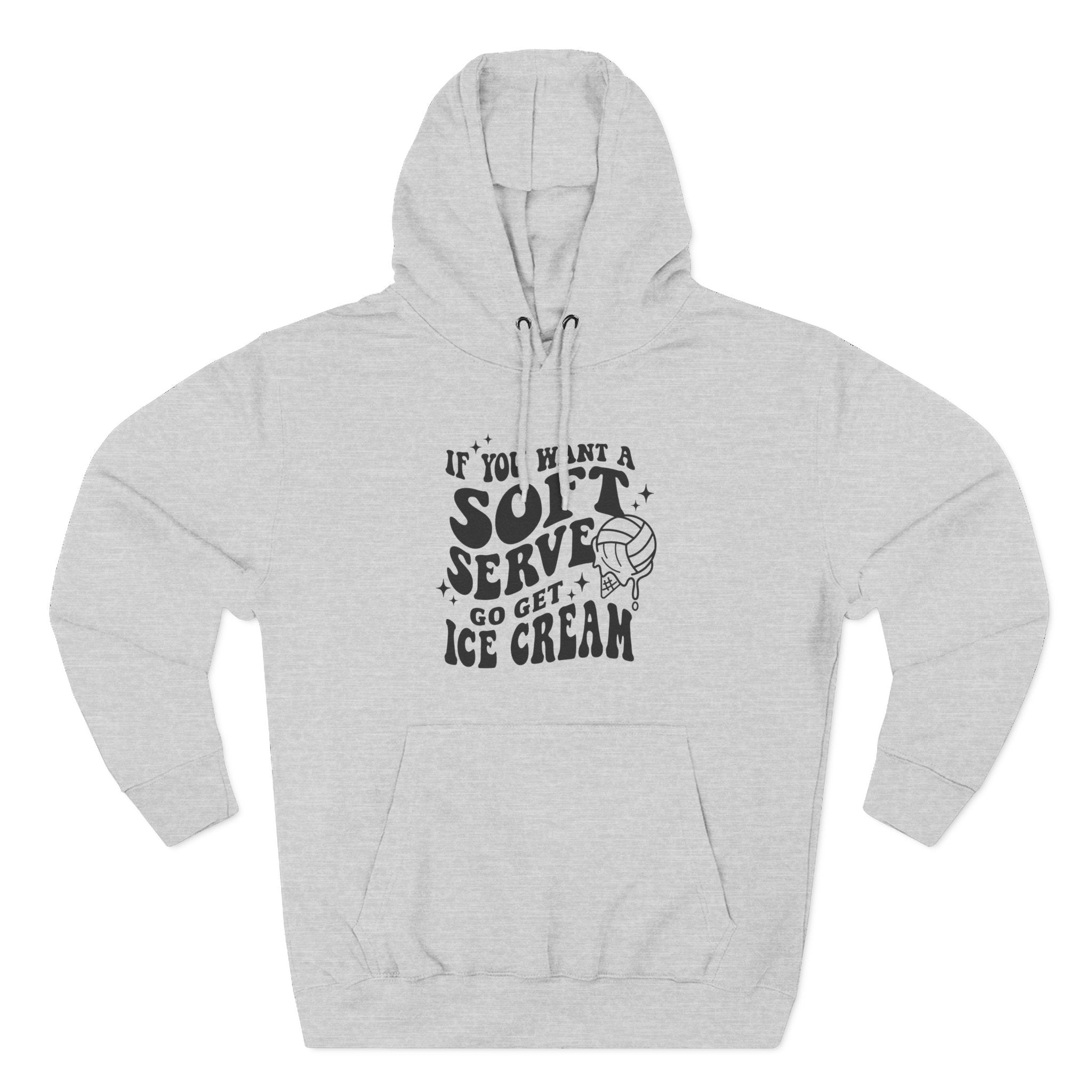Graphic Teen Girls Hoodie - If You Want Soft Seve Go Get Ice Cream | Hoodie by atgodanddesigns