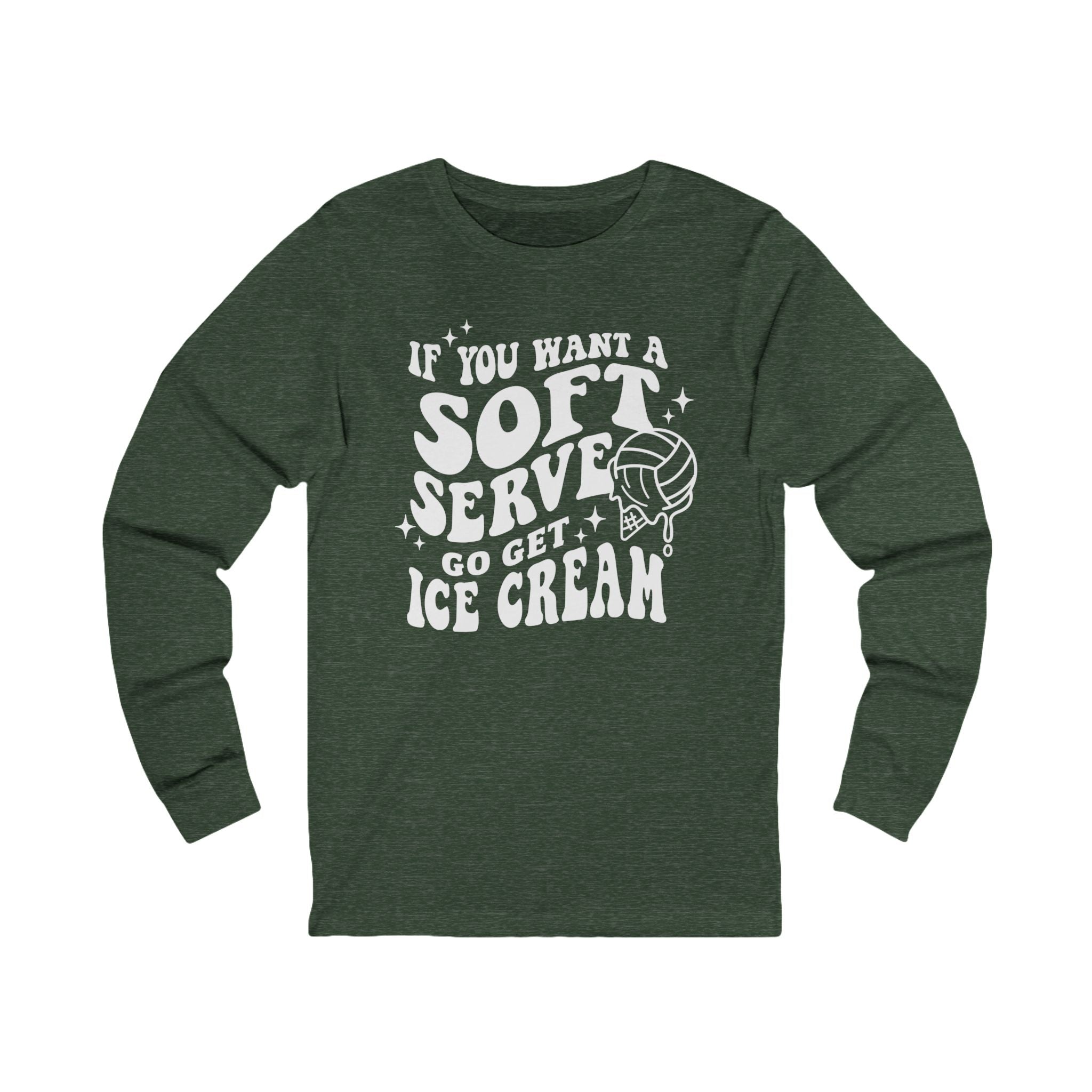 Graphic Teen Girls Long Sleeve T-Shirt - If You Want Soft Seve Go Get Ice Cream | Long - sleeve by atgodanddesigns