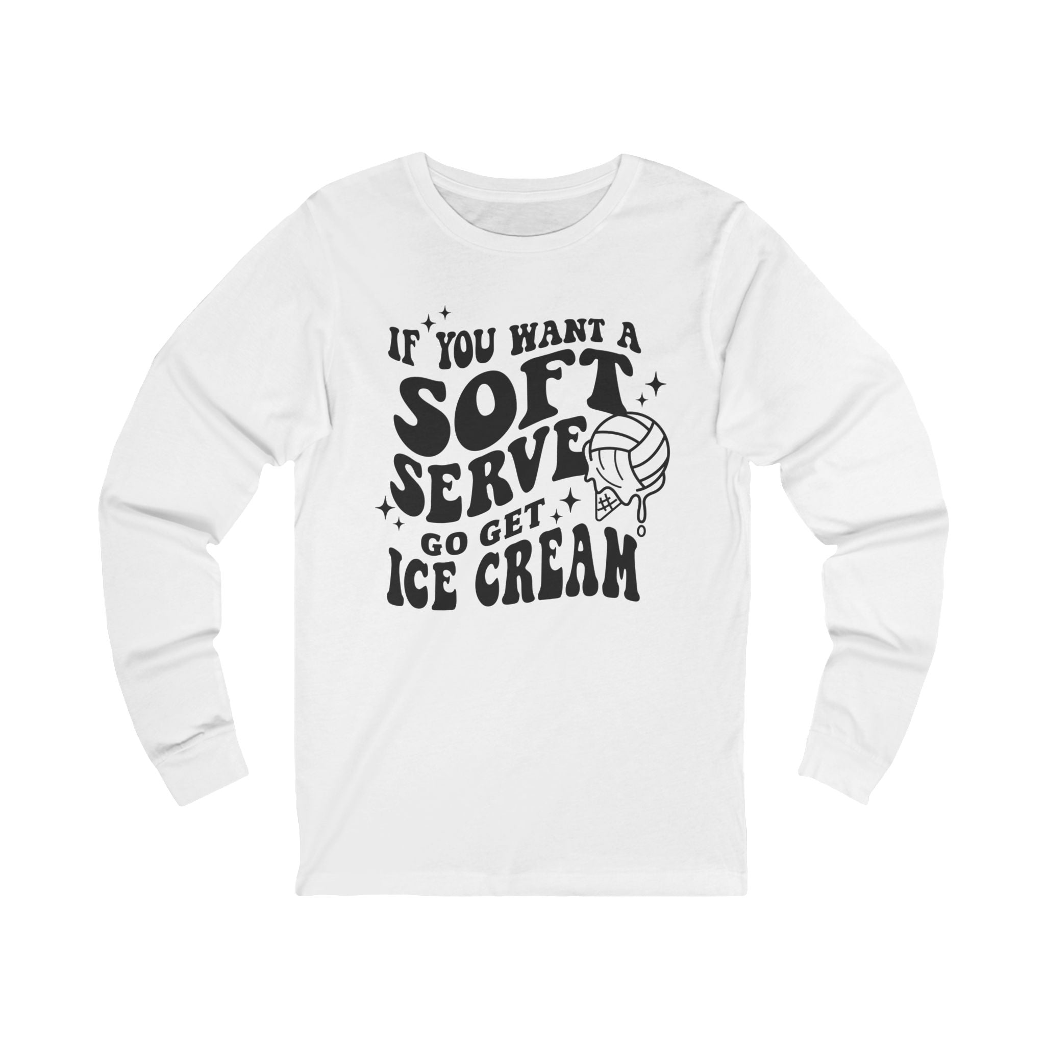 Graphic Teen Girls Long Sleeve T-Shirt - If You Want Soft Seve Go Get Ice Cream | Long - sleeve by atgodanddesigns