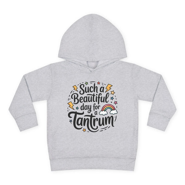 Graphic Toddler Girls Hoodie - Such A Beautiful Day For A Tantrum | Kids clothes by atgodanddesigns