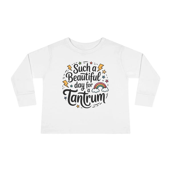 Graphic Toddler Girls Long Sleeve T-Shirt - Such A Beautiful Day For A Tantrum | Kids clothes by atgodanddesigns