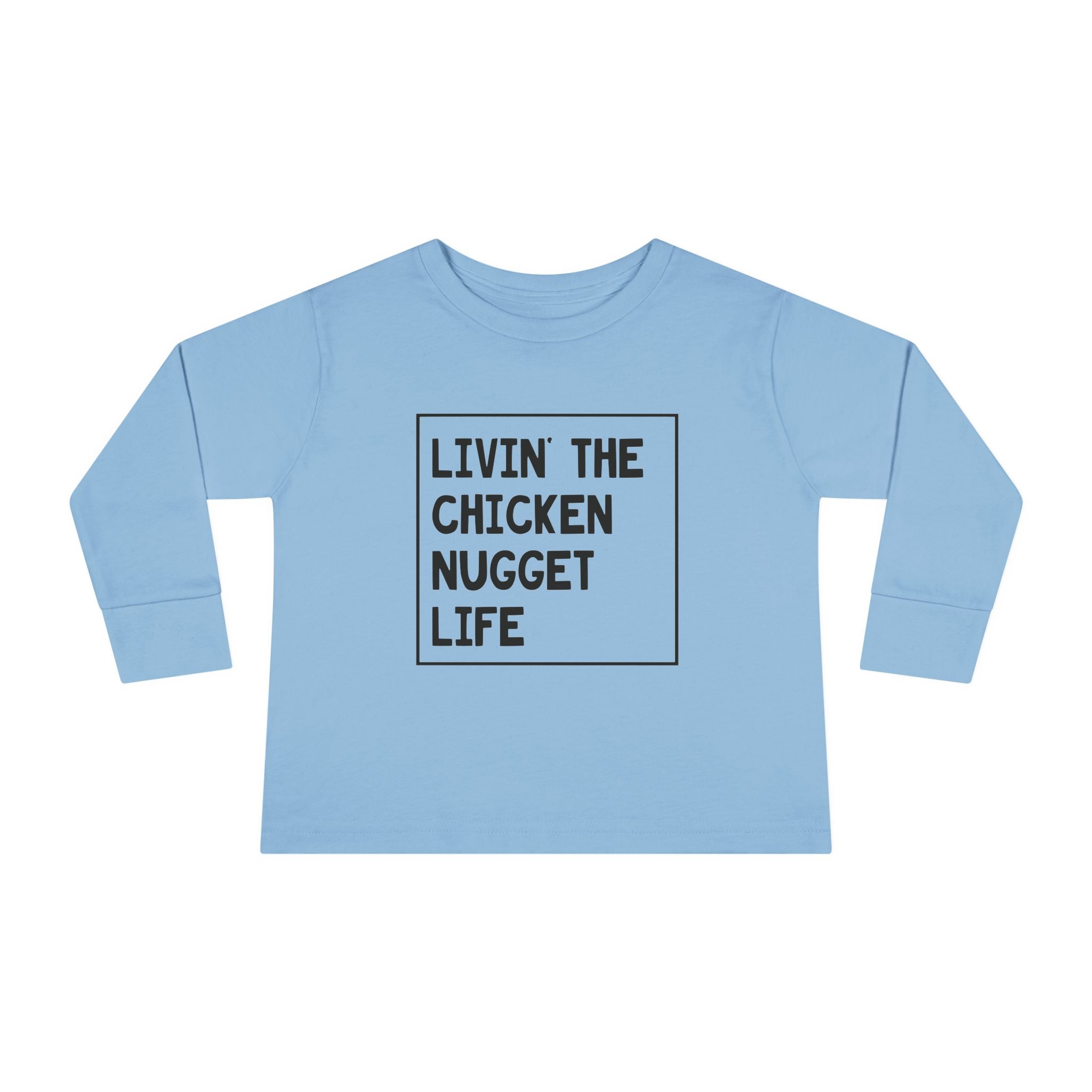 Graphic Toddler Long Sleeve T-Shirt - Livin' The Chicken Nugget Life | Kids clothes by atgodanddesigns
