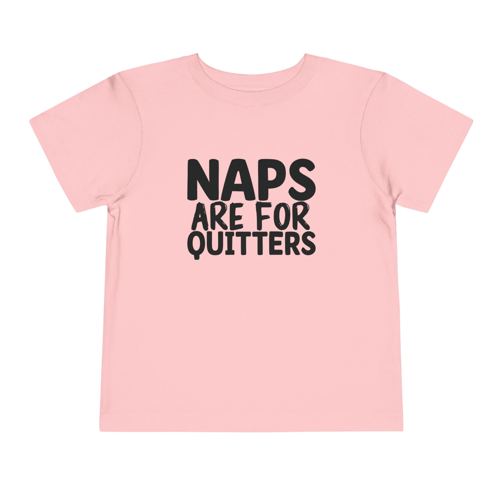 Graphic Toddler T-Shirt - Naps Are For Quitters | Kids clothes by atgodanddesigns