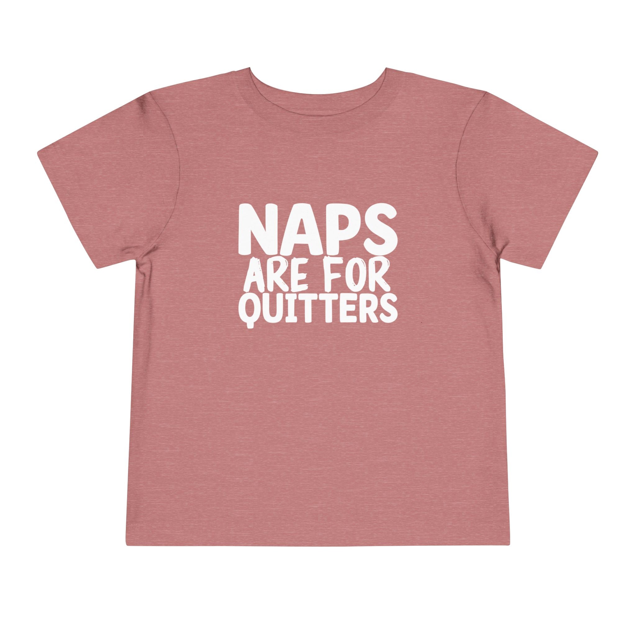 Graphic Toddler T-Shirt - Naps Are For Quitters | Kids clothes by atgodanddesigns