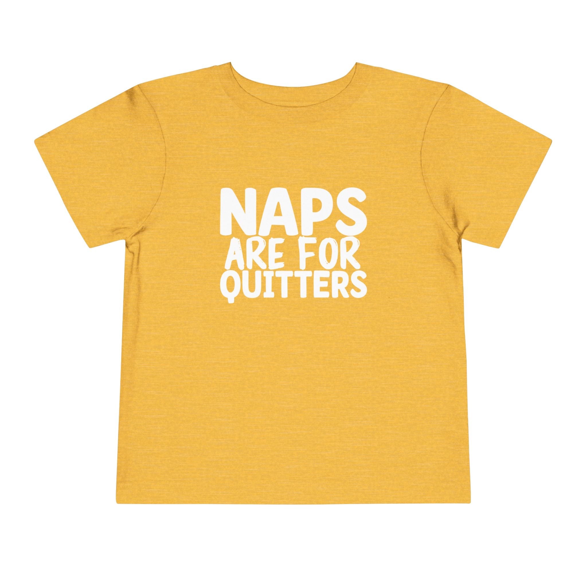 Graphic Toddler T-Shirt - Naps Are For Quitters | Kids clothes by atgodanddesigns