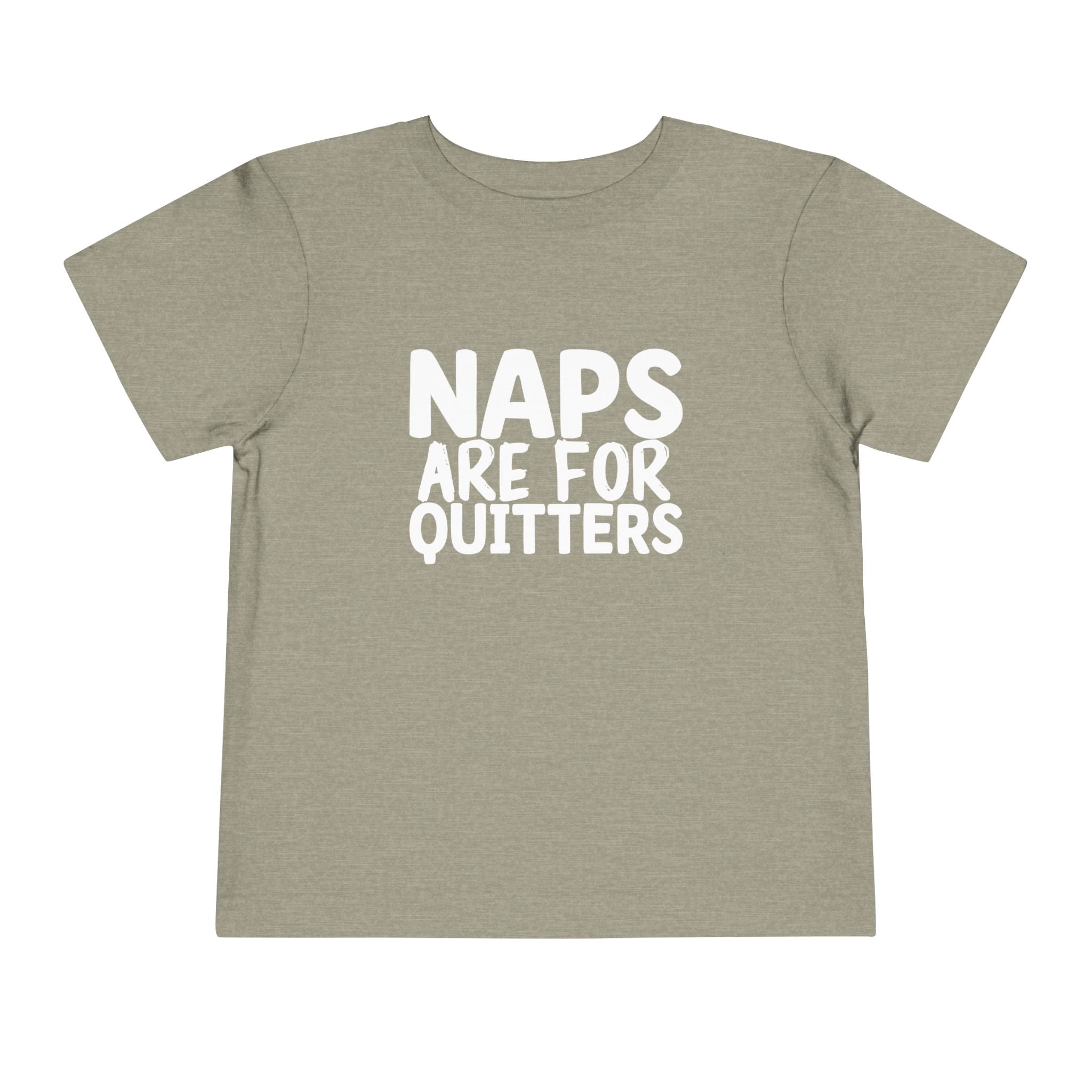 Graphic Toddler T-Shirt - Naps Are For Quitters | Kids clothes by atgodanddesigns