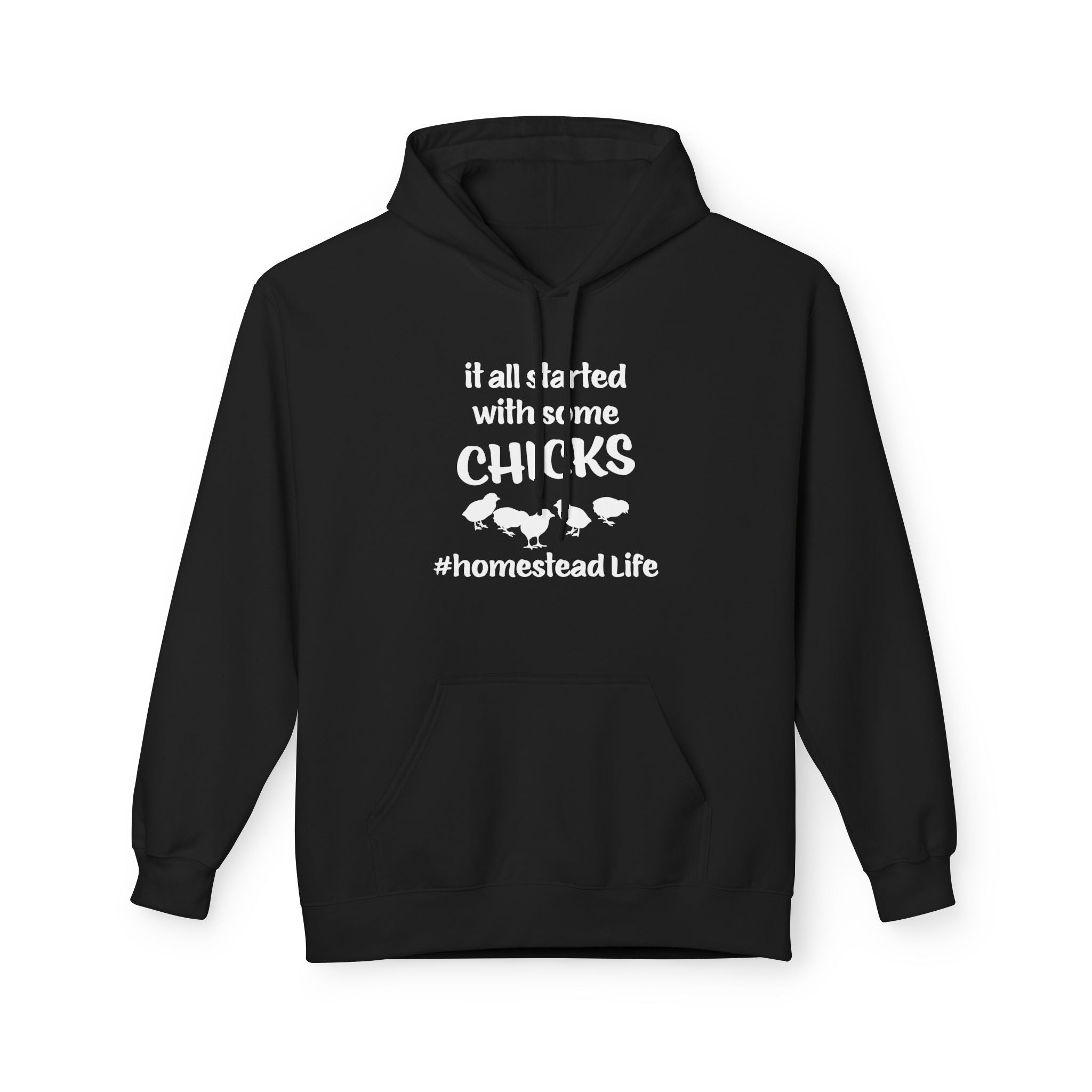 Homestead Men's Hoodie - It All Start With Some Chicks | Hoodie by atgodanddesigns