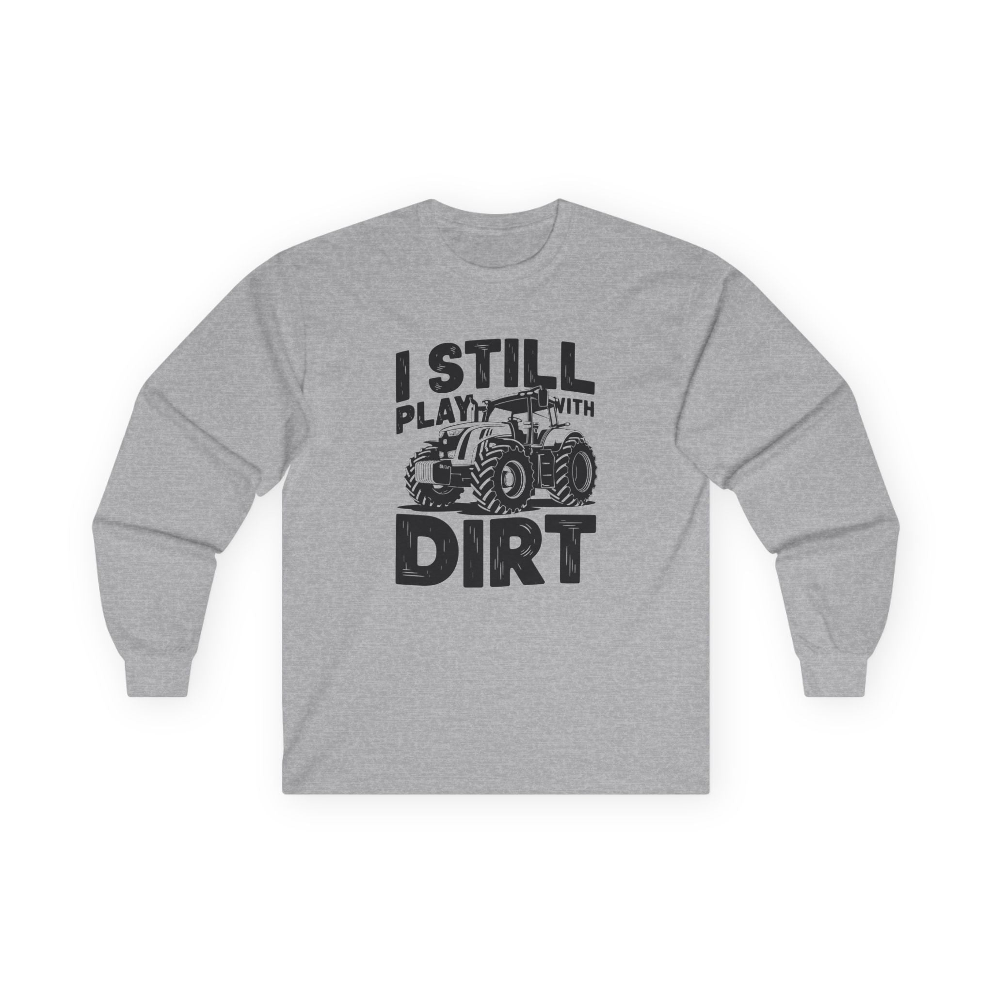 Homestead Men's Long Sleeve - I Still Play With Dirt | Long - sleeve by atgodanddesigns