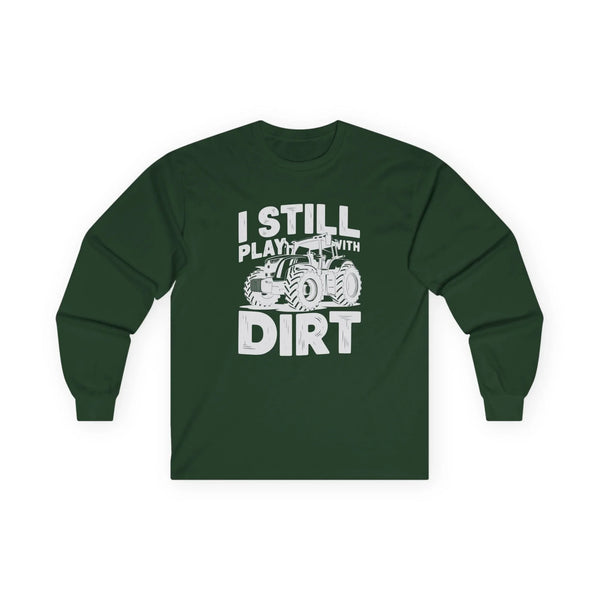 Homestead Men's Long Sleeve - I Still Play With Dirt | Long - sleeve by atgodanddesigns