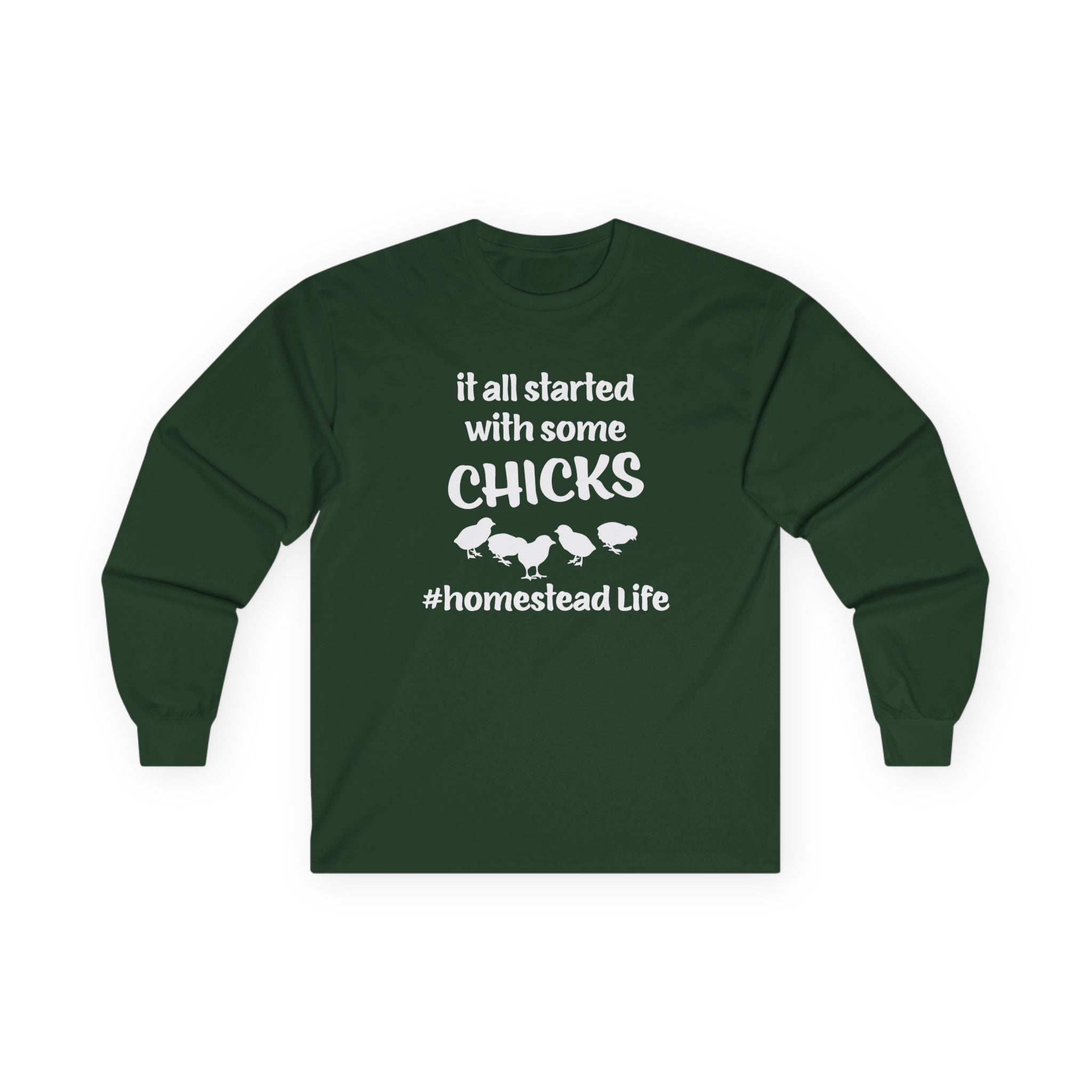 Homestead Men's Long Sleeve - It All Start With Some Chicks | Long - sleeve by atgodanddesigns