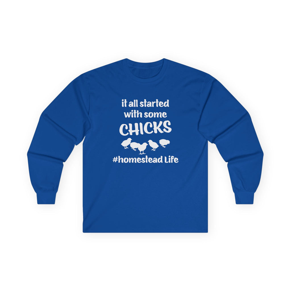 Homestead Men's Long Sleeve - It All Start With Some Chicks | Long - sleeve by atgodanddesigns