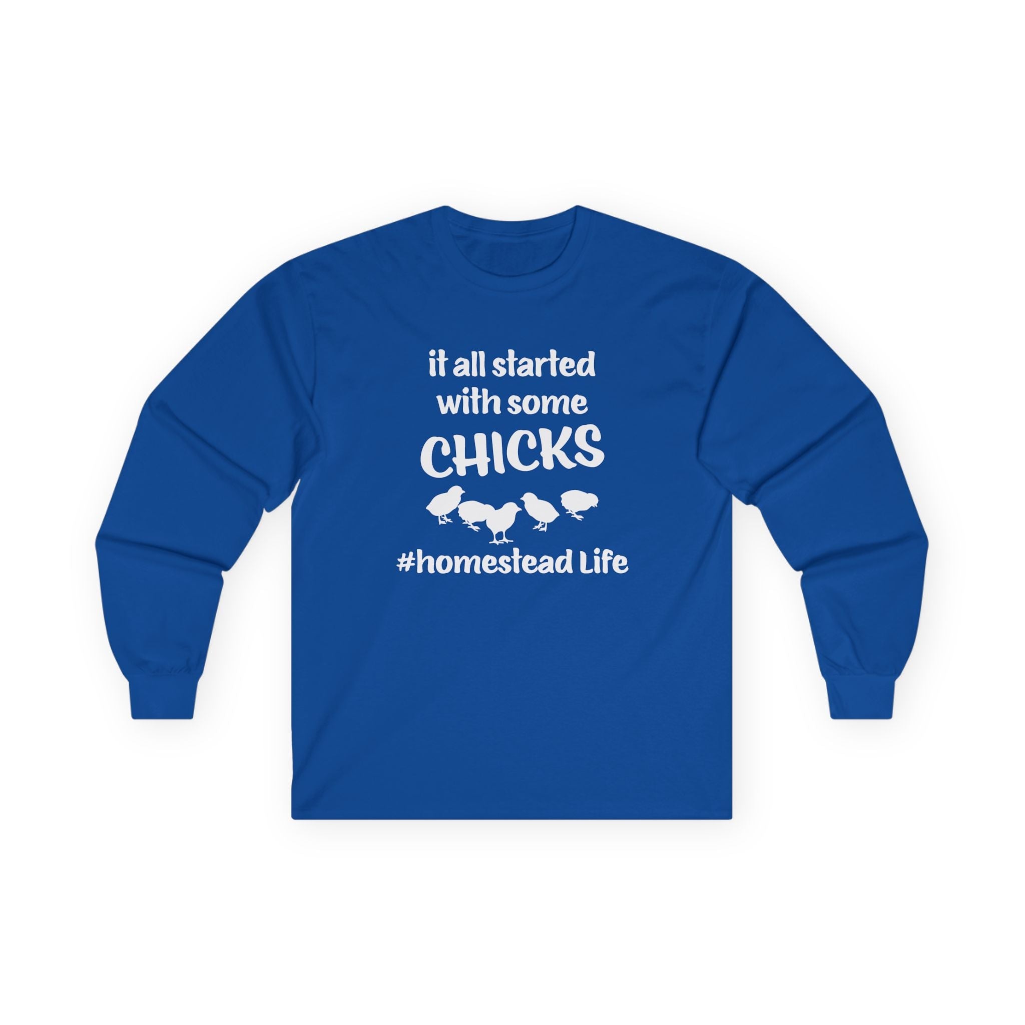 Homestead Men's Long Sleeve - It All Start With Some Chicks | Long - sleeve by atgodanddesigns