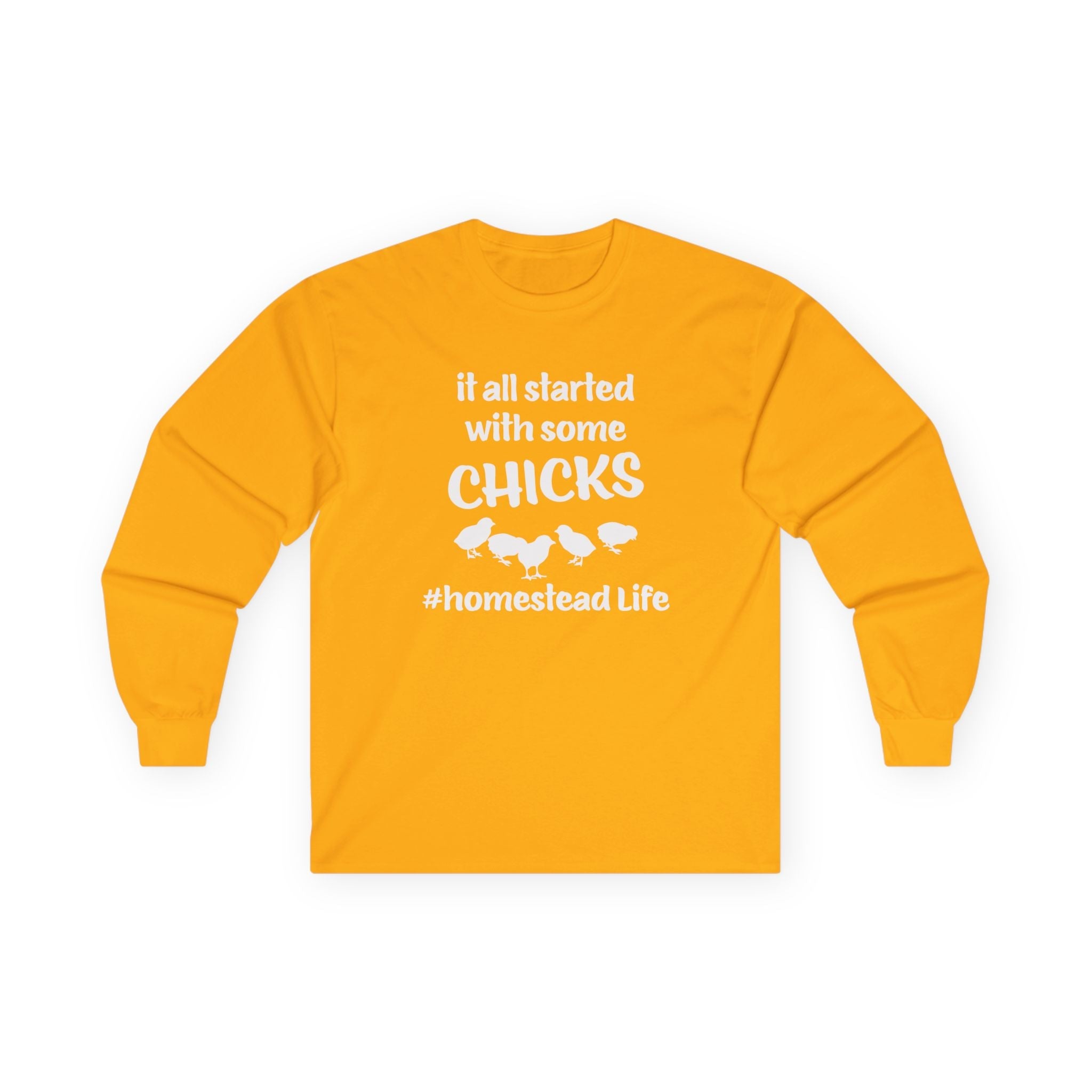 Homestead Men's Long Sleeve - It All Start With Some Chicks | Long - sleeve by atgodanddesigns