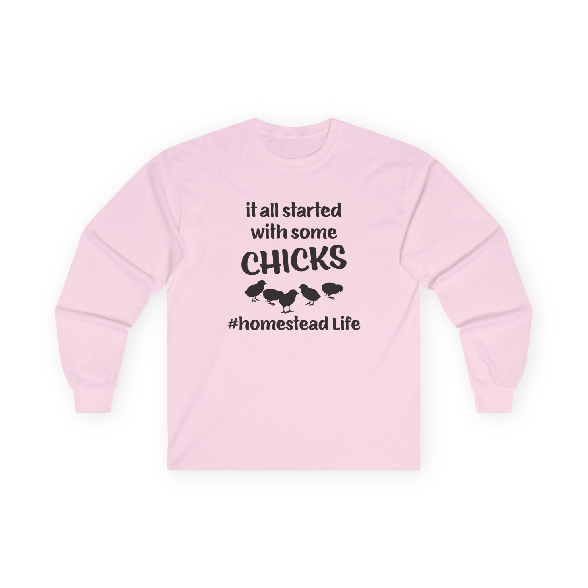 Homestead Men's Long Sleeve - It All Start With Some Chicks | Long - sleeve by atgodanddesigns