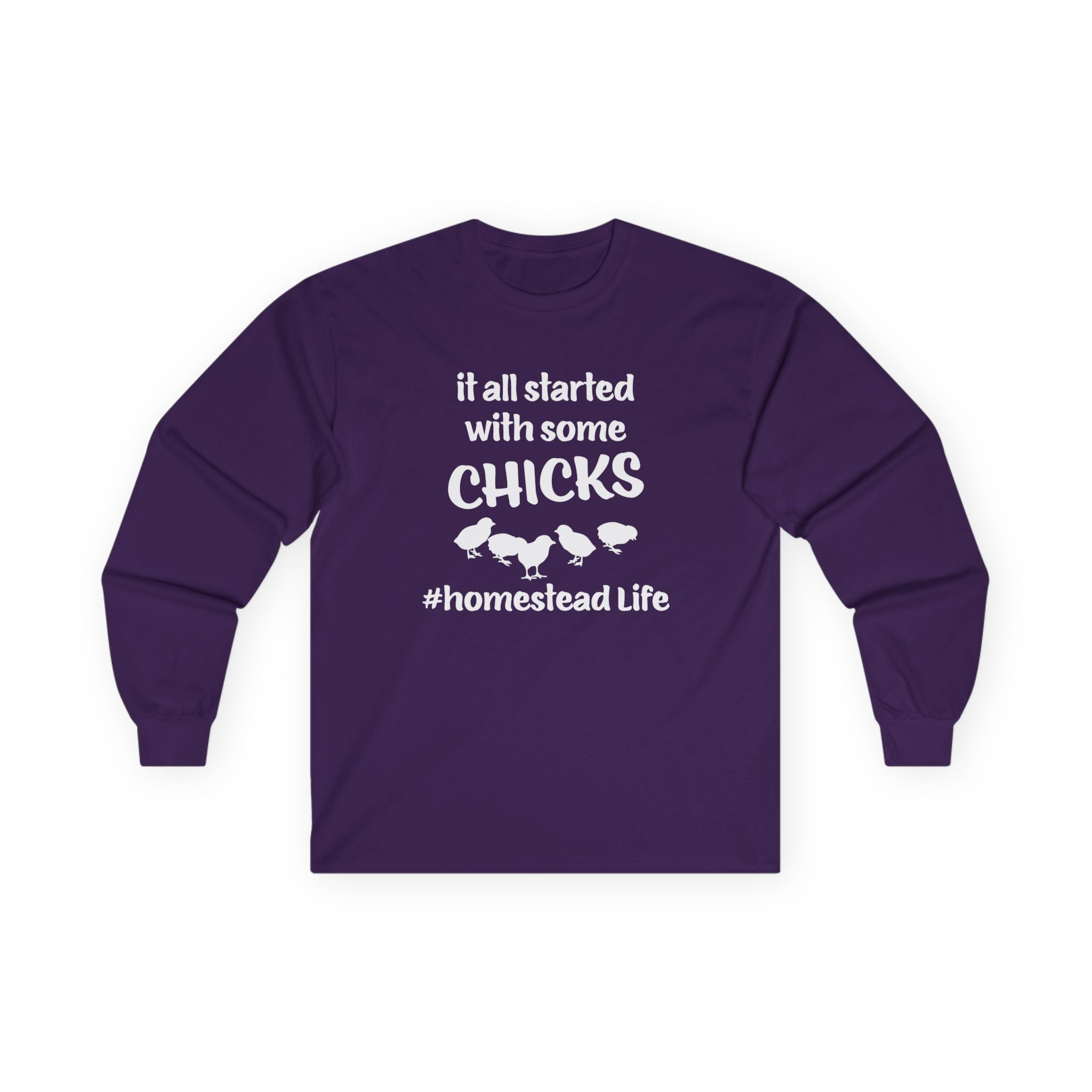 Homestead Men's Long Sleeve - It All Start With Some Chicks | Long - sleeve by atgodanddesigns