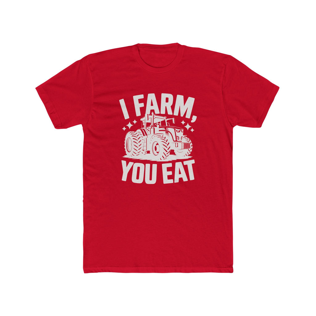 Homestead Men's T-Shirt - I Farm, You Eat | T-Shirt by atgodanddesigns