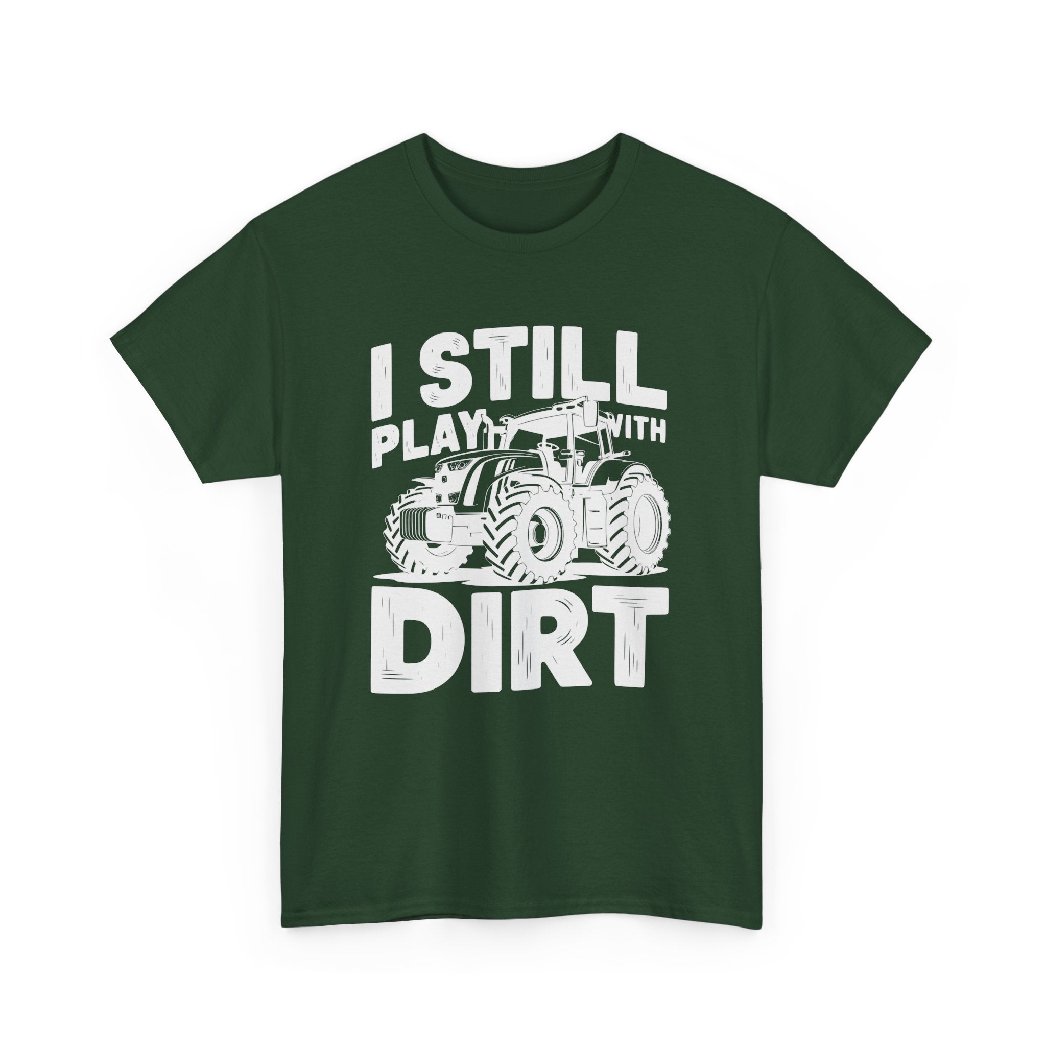 Homestead Men's T-Shirt - I Still Play With Dirt | T-Shirt by atgodanddesigns