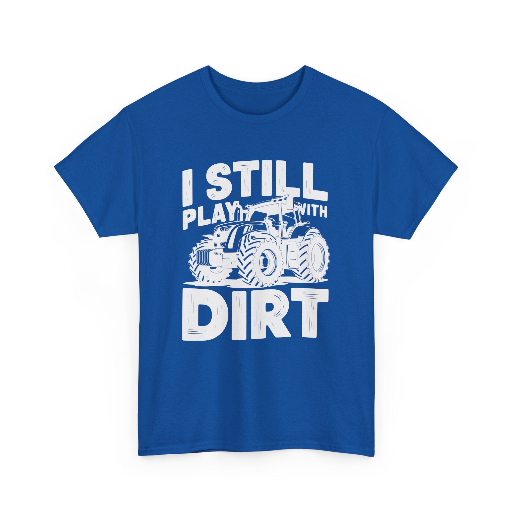 Homestead Men's T-Shirt - I Still Play With Dirt | T-Shirt by atgodanddesigns