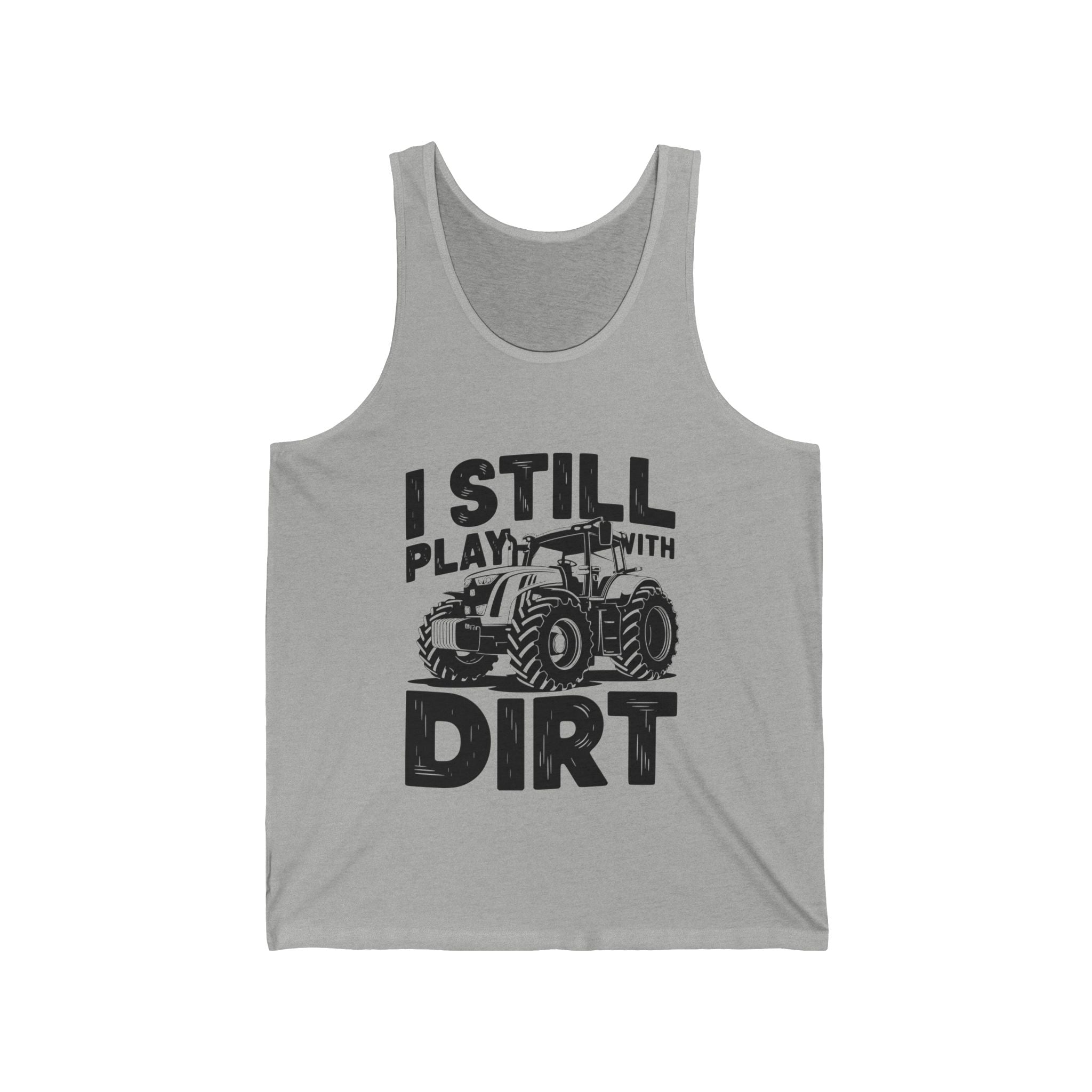 Homestead Men's Tank - I Still Play With Dirt | Tank Top by atgodanddesigns