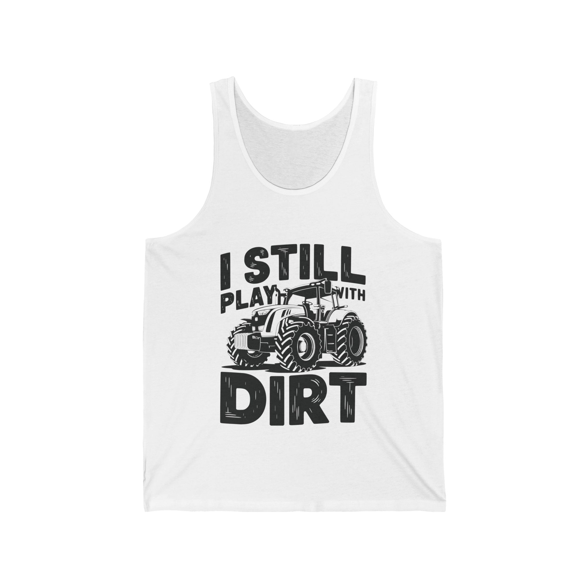 Homestead Men's Tank - I Still Play With Dirt | Tank Top by atgodanddesigns
