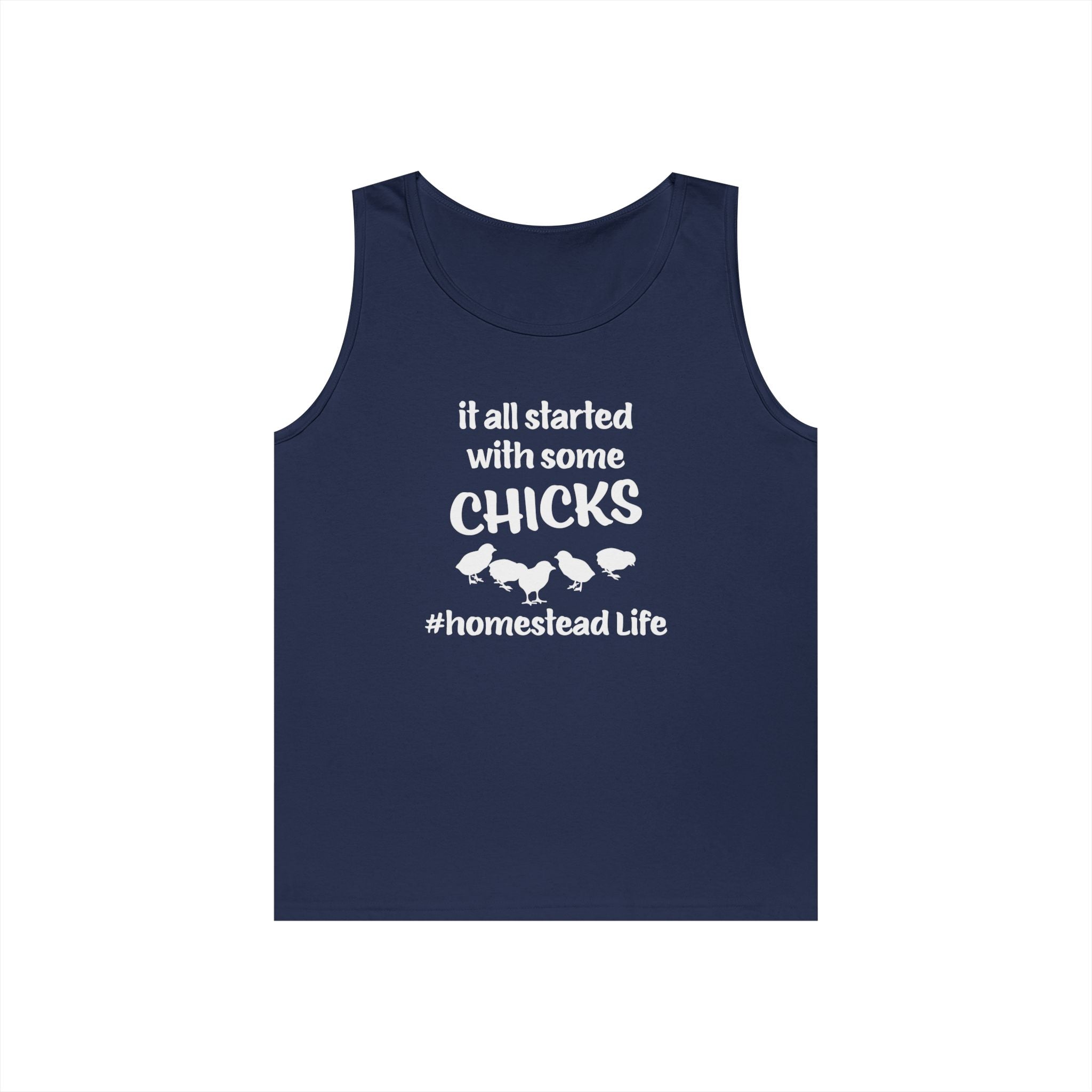 Homestead Men's Tank Top - It All Started With Some Chicks Homestead Life | Tank Top by atgodanddesigns