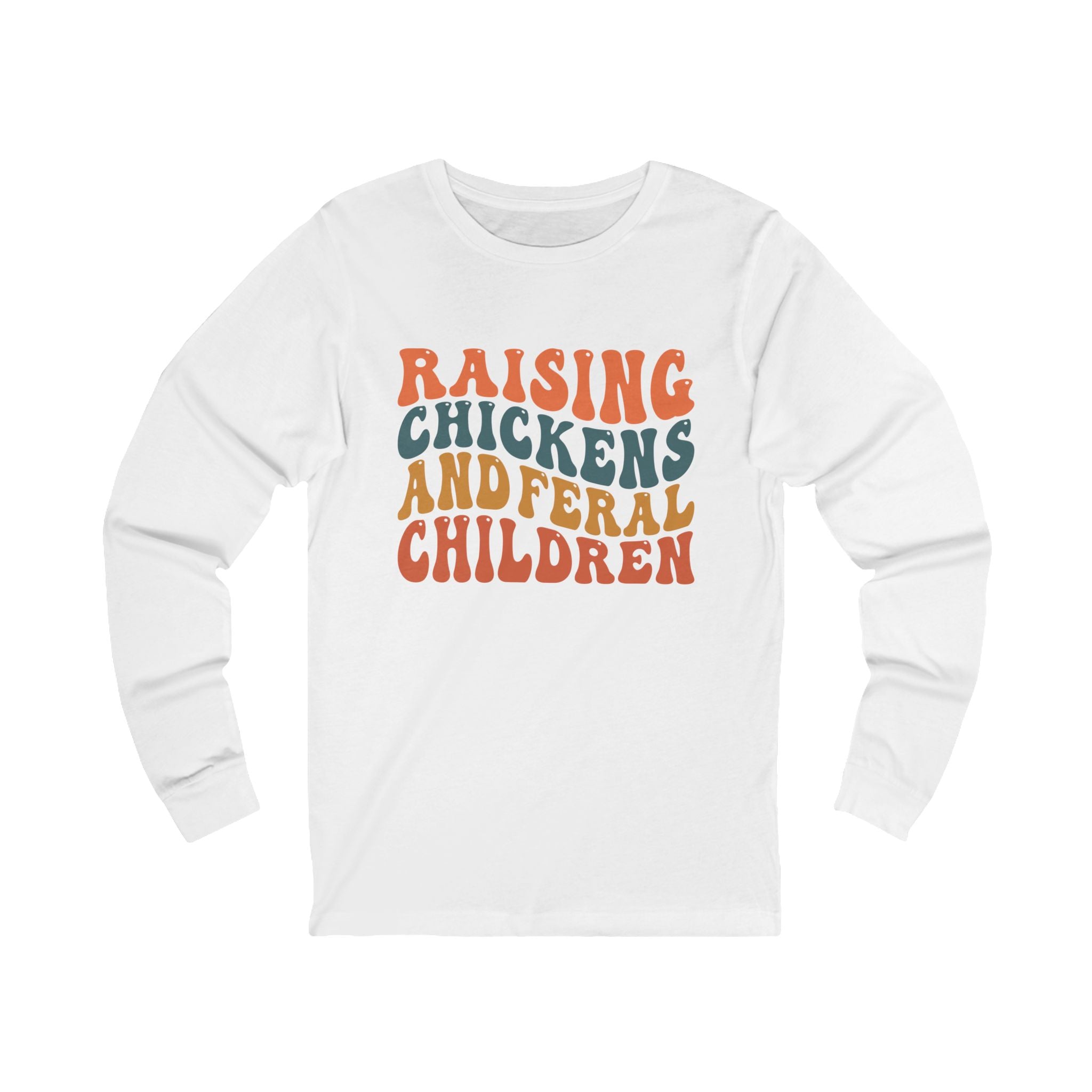 Homestead Women's Long Sleeves - Raising Chickens & Feral Children | Long - sleeve by atgodanddesigns