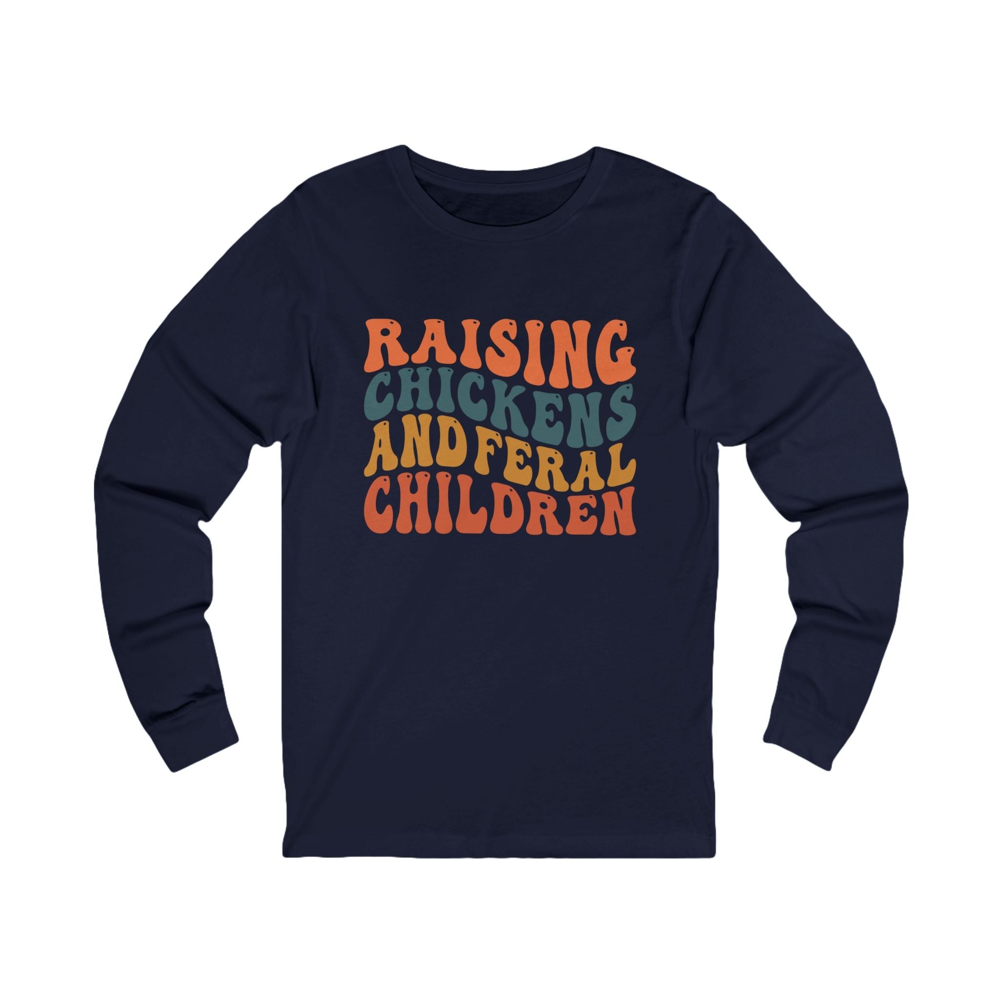 Homestead Women's Long Sleeves - Raising Chickens & Feral Children | Long - sleeve by atgodanddesigns