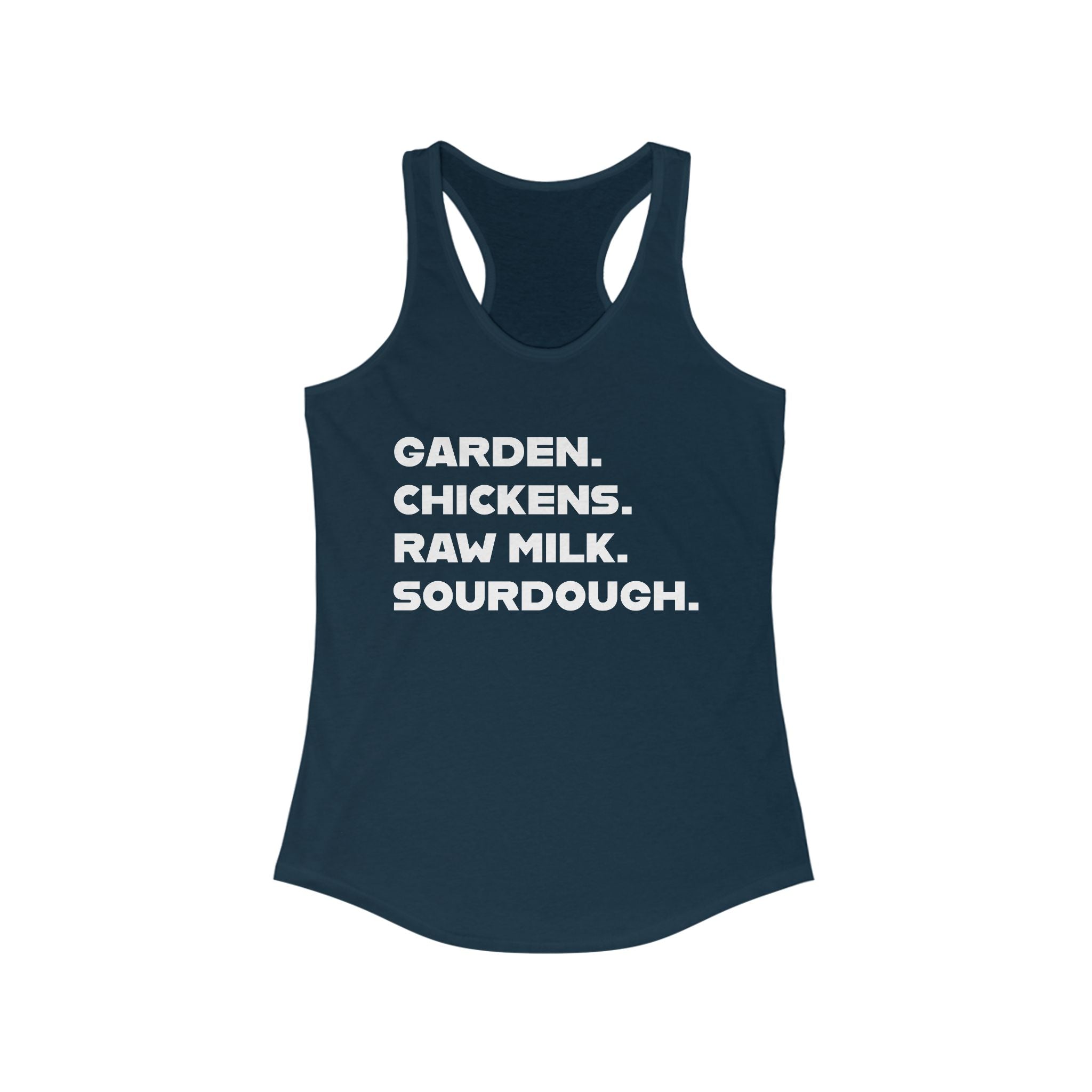 Homestead Women's Racerback Tank - GARDEN. CHICKEN. RAW MILK. SOURDOUGH. | Tank Top by atgodanddesigns