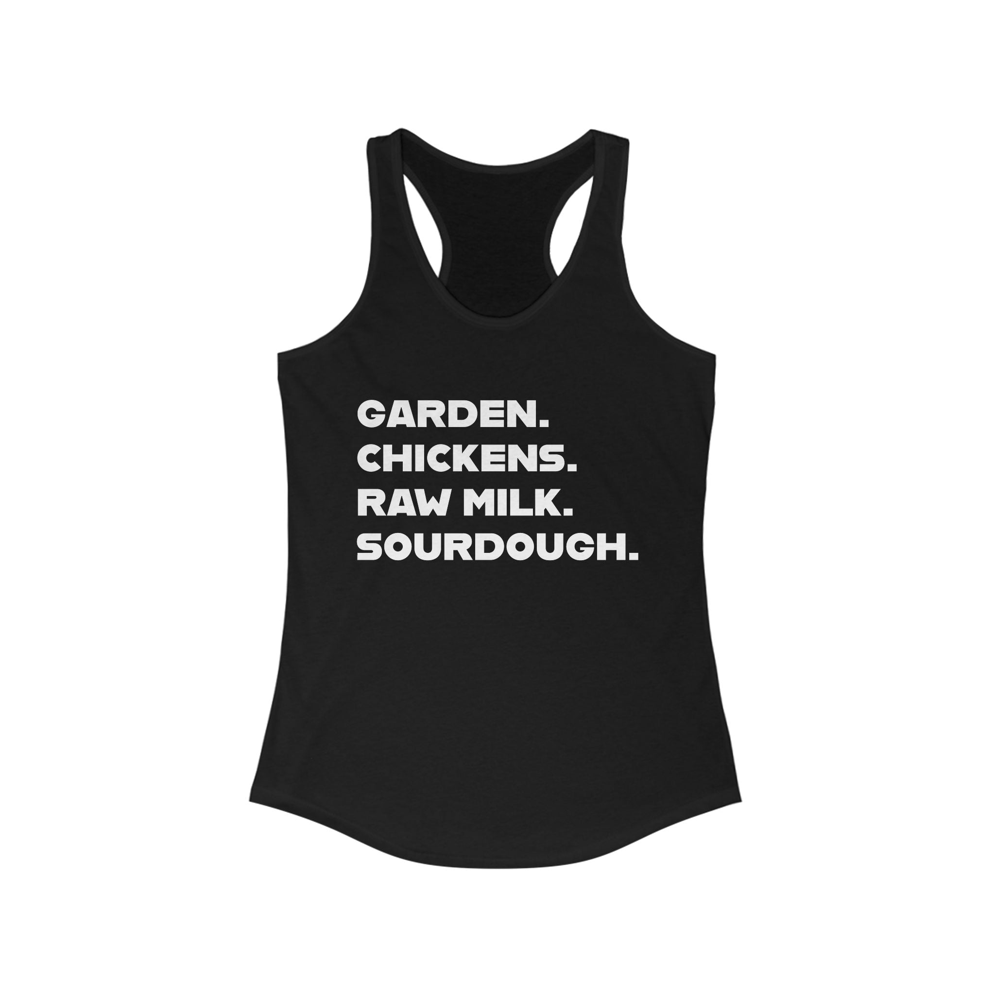 Homestead Women's Racerback Tank - GARDEN. CHICKEN. RAW MILK. SOURDOUGH. | Tank Top by atgodanddesigns