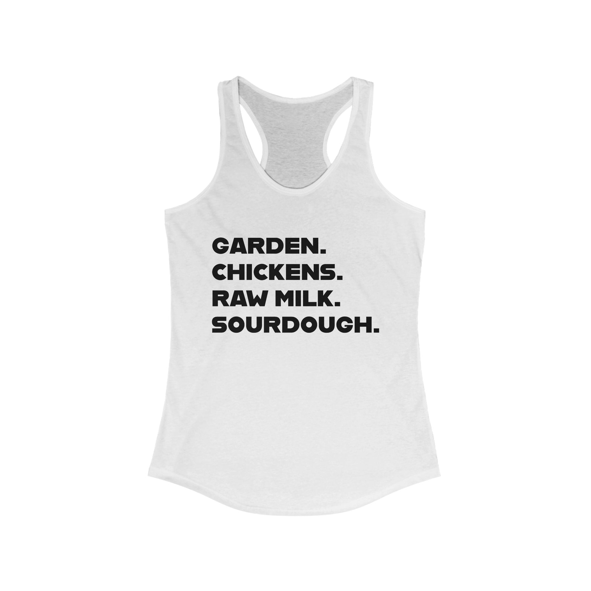 Homestead Women's Racerback Tank - GARDEN. CHICKEN. RAW MILK. SOURDOUGH. | Tank Top by atgodanddesigns