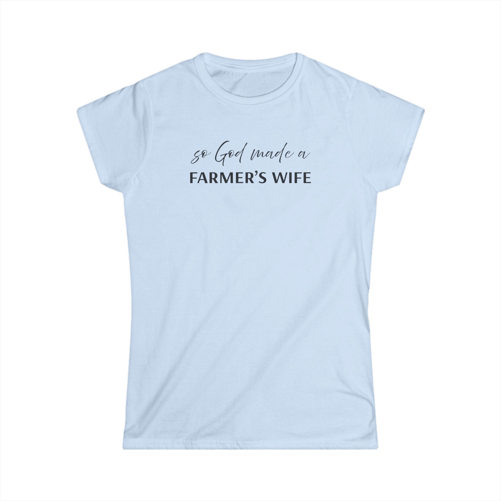 Homestead Women's T-Shirt - So God made a Farmers Wife | T-Shirt by atgodanddesigns