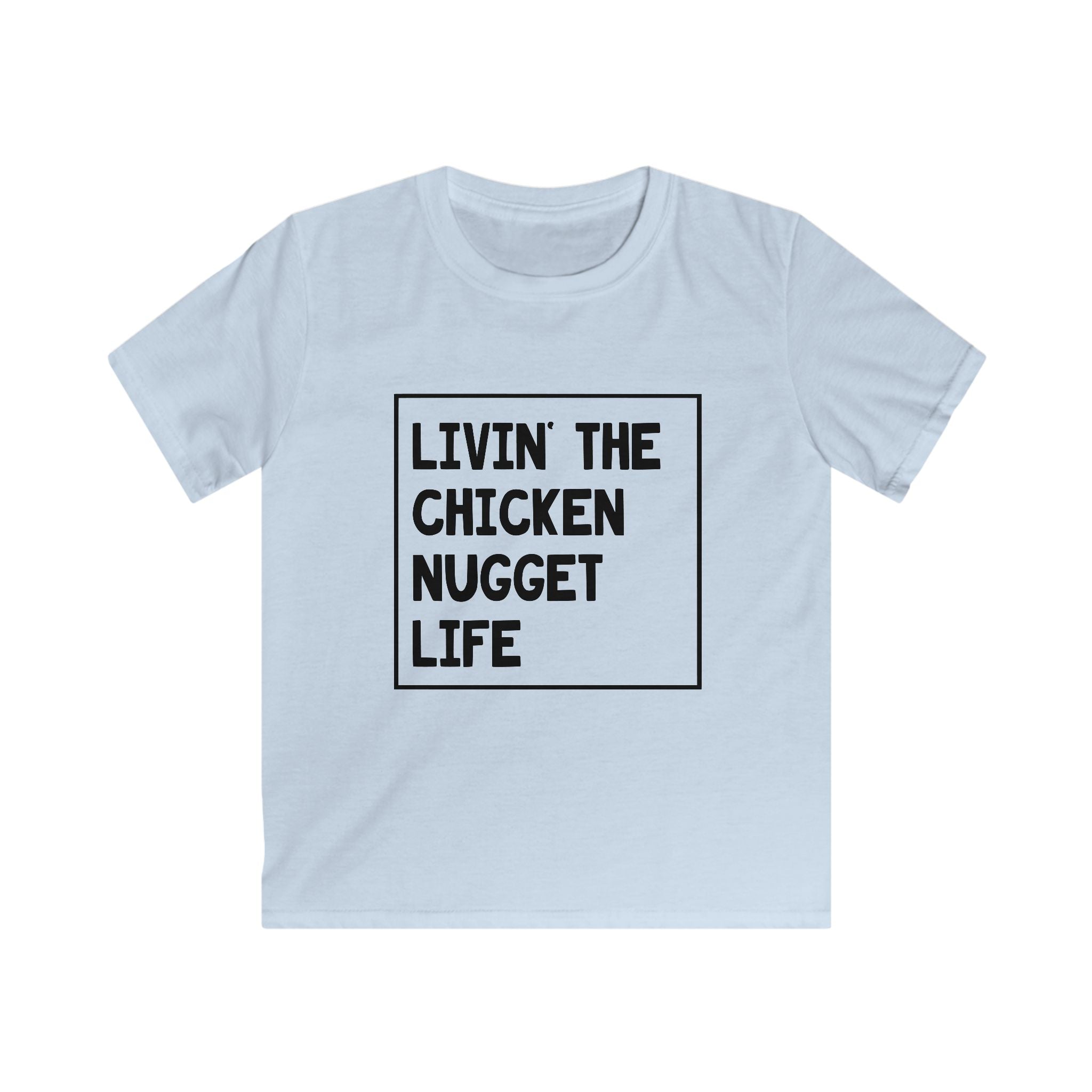 Kids Graphic T-Shirt - Livin' The Chicken Nugget Life | Kids clothes by atgodanddesigns