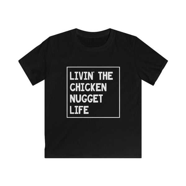 Kids Graphic T-Shirt - Livin' The Chicken Nugget Life | Kids clothes by atgodanddesigns