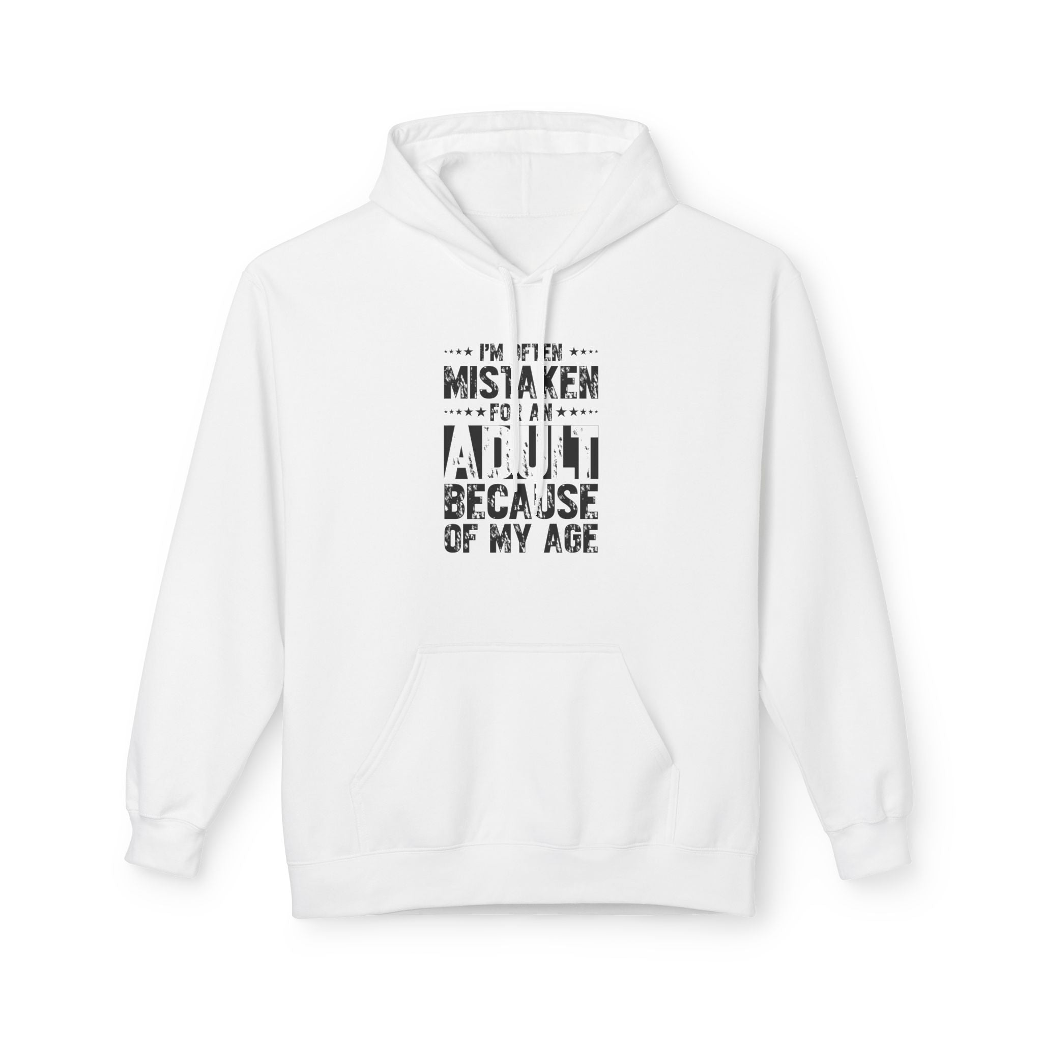 Men's Graphic Fleece Hoodie - I'm Often Mistaken For An Adult Because Of My Age | Hoodie by atgodanddesigns
