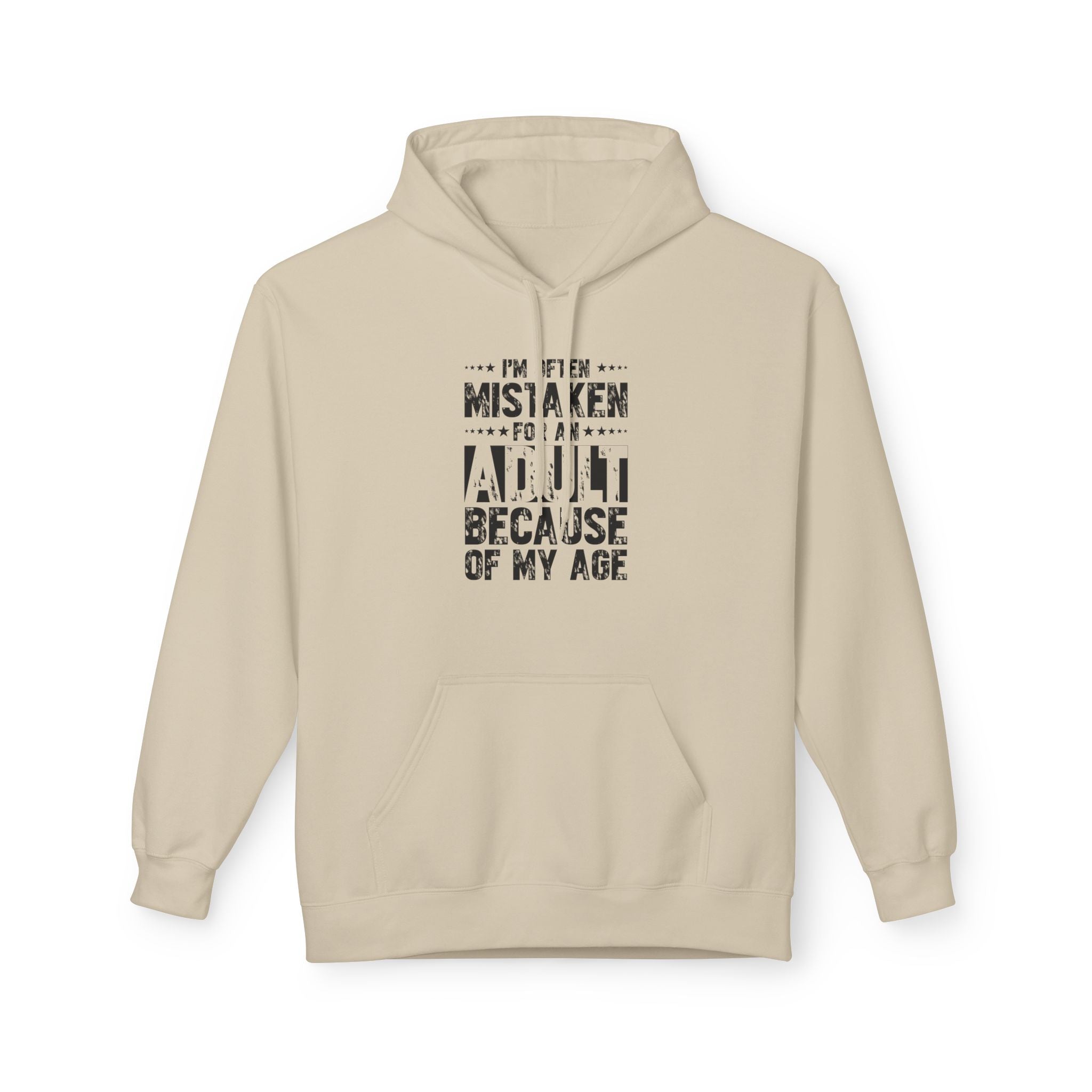 Men's Graphic Fleece Hoodie - I'm Often Mistaken For An Adult Because Of My Age | Hoodie by atgodanddesigns